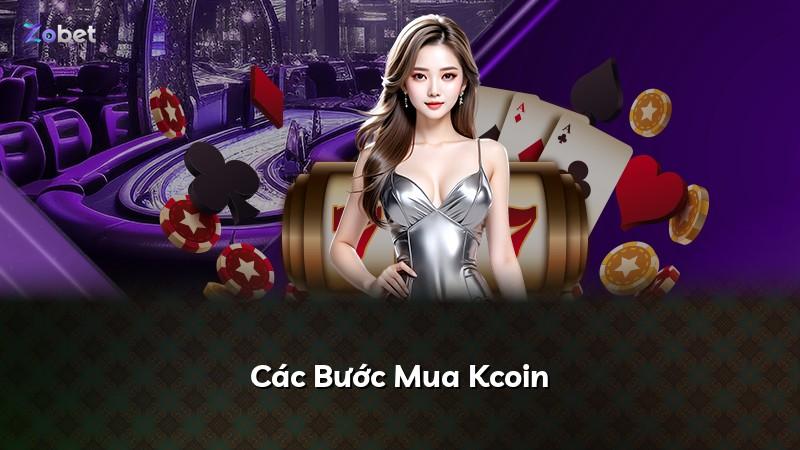 Các Bước Mua Kcoin