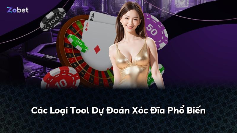 Các Loại Tool Dự Đoán Xóc Đĩa Phổ Biến