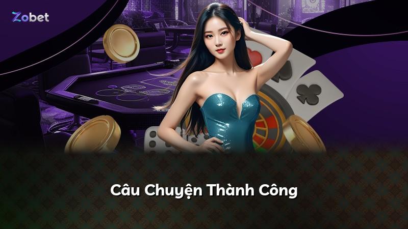 Câu Chuyện Thành Công