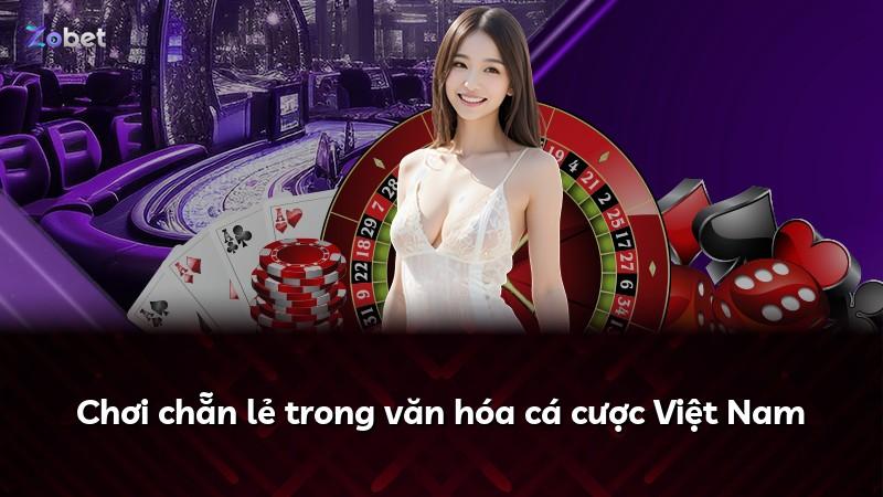 Chơi chẵn lẻ trong văn hóa cá cược Việt Nam
