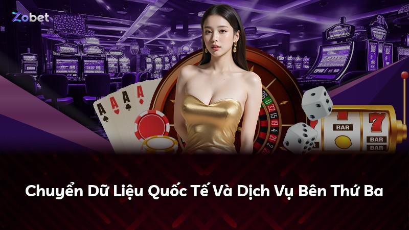 Chuyển Dữ Liệu Quốc Tế Và Dịch Vụ Bên Thứ Ba