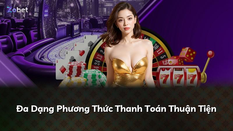 Đa Dạng Phương Thức Thanh Toán Thuận Tiện