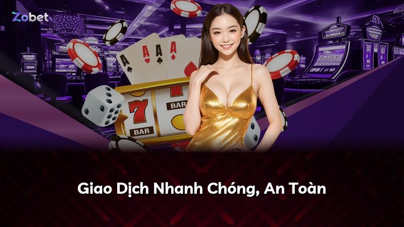 Giao Dịch Nhanh Chóng, An Toàn