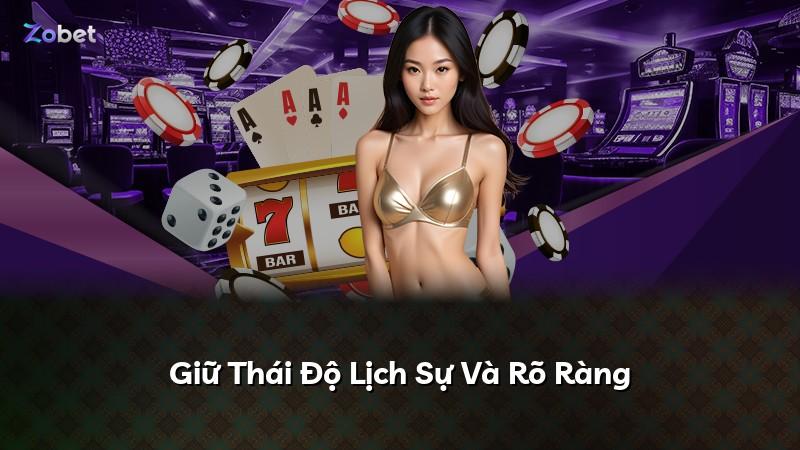 Giữ Thái Độ Lịch Sự Và Rõ Ràng