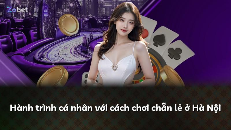 Hành trình cá nhân với cách chơi chẵn lẻ ở Hà Nội