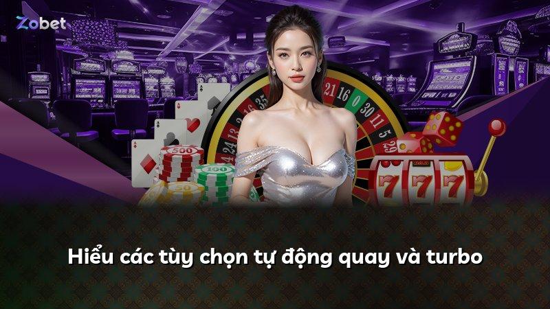Hiểu các tùy chọn tự động quay và turbo