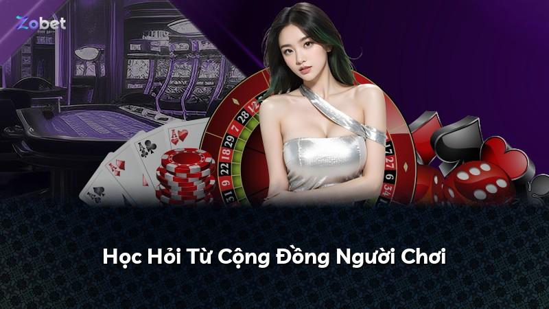 Học Hỏi Từ Cộng Đồng Người Chơi