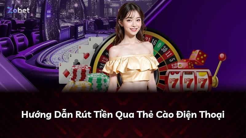 Hướng Dẫn Rút Tiền Qua Thẻ Cào Điện Thoại