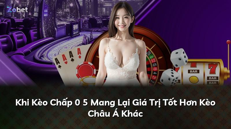 Khi Kèo Chấp 0 5 Mang Lại Giá Trị Tốt Hơn Kèo Châu Á Khác