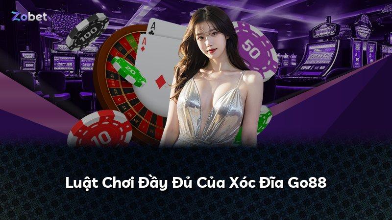 Luật Chơi Đầy Đủ Của Xóc Đĩa Go88