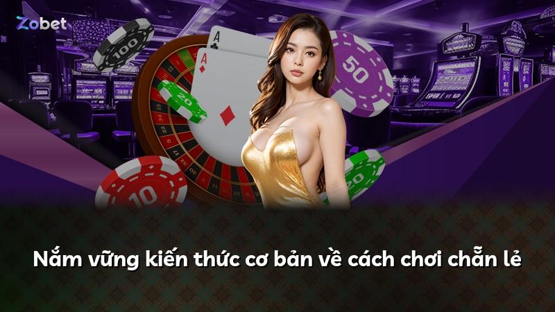 Nắm vững kiến thức cơ bản về cách chơi chẵn lẻ