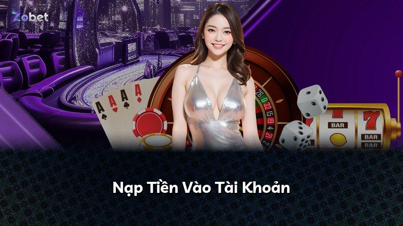 Nạp Tiền Vào Tài Khoản