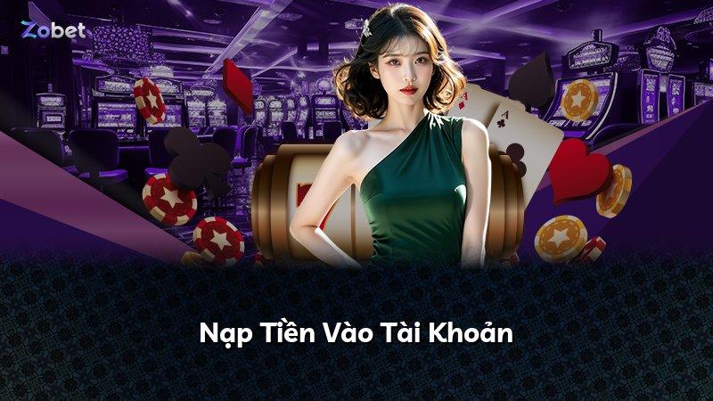 Nạp Tiền Vào Tài Khoản