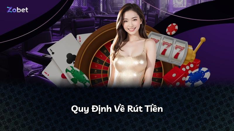 Quy Định Về Rút Tiền