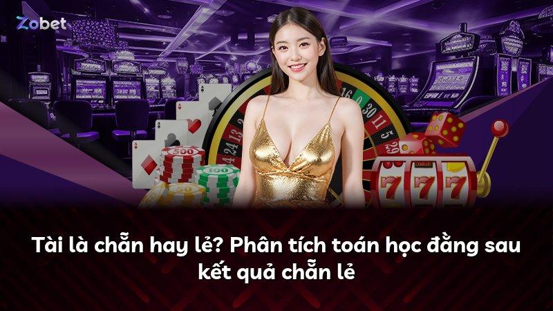 Tài là chẵn hay lẻ? Phân tích toán học đằng sau kết quả chẵn lẻ