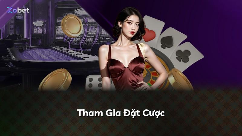 Tham Gia Đặt Cược