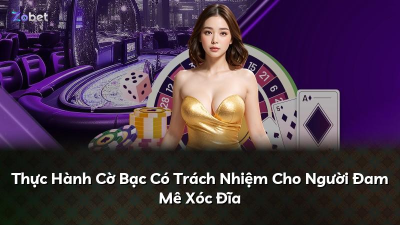 Thực Hành Cờ Bạc Có Trách Nhiệm Cho Người Đam Mê Xóc Đĩa