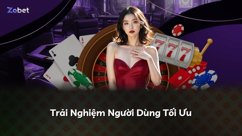 Trải Nghiệm Người Dùng Tối Ưu
