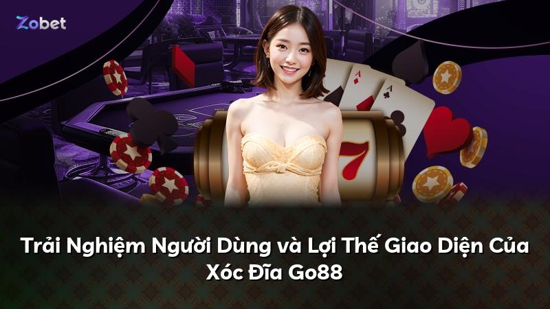 Trải Nghiệm Người Dùng và Lợi Thế Giao Diện Của Xóc Đĩa Go88