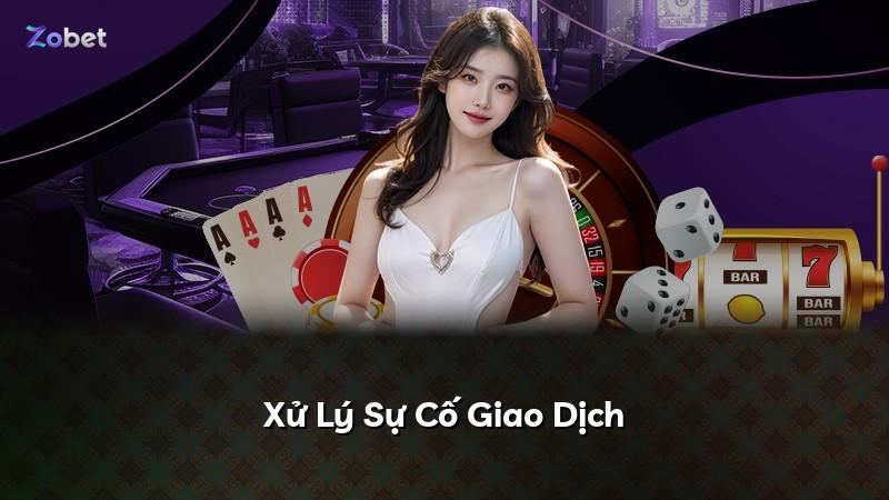 Xử Lý Sự Cố Giao Dịch