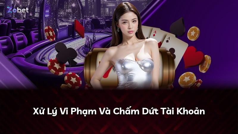 Xử Lý Vi Phạm Và Chấm Dứt Tài Khoản